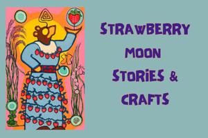illustration of a bear dressed in a jingle dress made with strawberries and holding a moon with a strawberry inside
