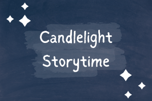 stars on a dark blue background with the words Candlelight Storytime