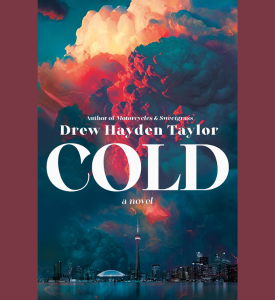 book cover of Cold by Drew Hayden Taylor-illustration of dark ominous clouds over a city