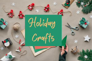 photo of holiday craft supplies overlaid with the words Holiday Crafts