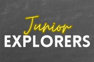 The words Junior Explorers on a blackboard background