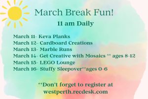 multicolor background, all the March Break information found below