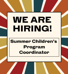 The words We are hiring - Summer Children's Program Coordinator on a starburst background