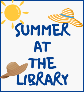 The words Summer at the library and illustration of a sun in the upper left corner and some of the letters are wearing sun hats