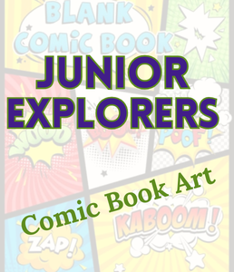 The words Junior Explorers and Comic Book Art on a background of comic book graphics